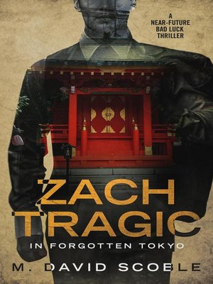 cover image of Zach Tragic in Forgotten Tokyo